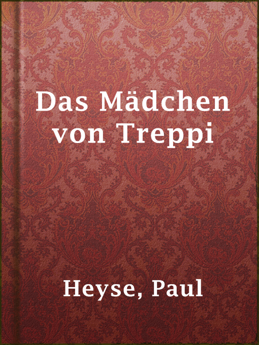 Title details for Das Mädchen von Treppi by Paul Heyse - Available